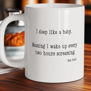 Taza "Duermo como un bebé", divertida, de cerámica, para ella, para él, para compañeros de trabajo, doble cara, para nuevos padres