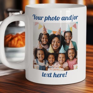 Custom Mug with Text and Photo, Personalized Photo Coffee Cup, Design Your Own Mug, Unique DIY Mug, Personalized gift, Taza Personalizadas