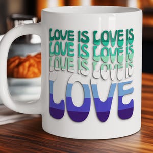 Love Is Love Trans-Inclusive Gay Men Pride Flag Mug, LGBTQ Coffee Cup, LGBTQ Gifts, Rainbow Pride Mug, LGBTQ Pride Mug, Gift,  Gift for Her