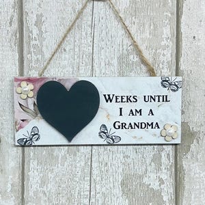 Weeks Until I Am A Grandma  Double Plaque Countdown Chalkboard  Woodn Plaque Sign
