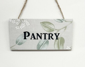 Pretty Pantry Door Sign Wooden Plaque