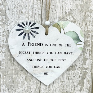 Firm Friendship A Friend Is One Of The Nicest Things Tou Can Have Wooden Gift Heart