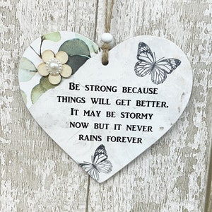 Uplifting Be Strong Things Will Get Better Supportive Gift Heart