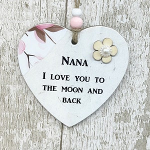 Nana/Nanny/Grandma/Granny I Love You To The Moon And Back Wooden Gift Heart