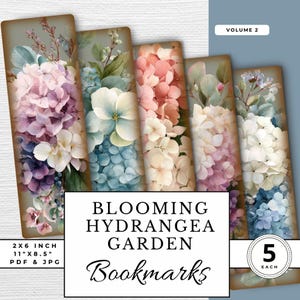 May include: Set of five bookmarks featuring watercolor illustrations of hydrangea flowers in various colors. The bookmarks are 2 x 6 inches and showcase a "Blooming Hydrangea Garden" theme. The text "Volume 2" and "5 each" are also visible.