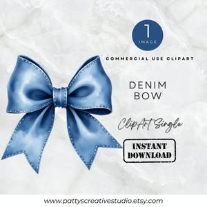 May include: A digitally painted denim bow with a stitched edge. The image features the text "Commercial Use Clipart," "Denim Bow," and "Clip Art Single." A blue circle with the number "1" and the word "Image" is in the upper right corner. An "Instant Download" stamp is also present.
