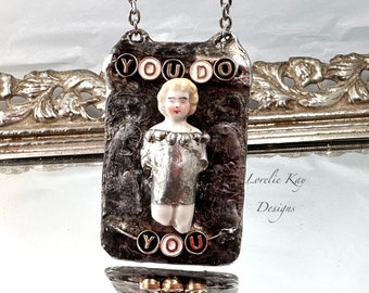 You Do You Frozen Charlotte Necklace Soldered Doll Pendant One-of-a-Kind Lorelie Kay Original