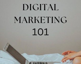 Beginner Guide Into Digital Marketing