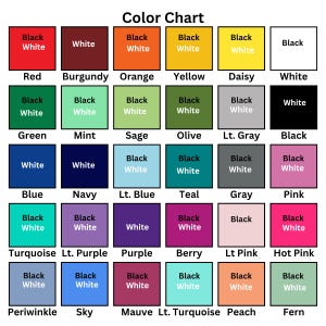 May include: Color chart with 36 different color swatches. Each swatch has a black and white text label with the color name. The color names include red, burgundy, orange, yellow, daisy, white, green, mint, sage, olive, light gray, black, blue, navy, light blue, teal, gray, pink, turquoise, light purple, purple, berry, light pink, hot pink, periwinkle, sky, mauve, light turquoise, peach, and fern.