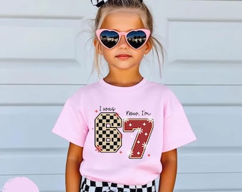 I Was 6 Now I'm 7 Birthday Shirt Funny 7th B-day Gift for Boy Girl Viral 67 Meme Birthday Tee Seven Year Tee Sweatshirt hoodie