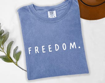 Comfort Color Freedom Shirt Patriotic Liberty T-Shirt USA Freedom Gift