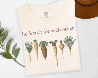 Let's Root For Each Other Vegetable Shirt: Vintage Garden Lover Tee