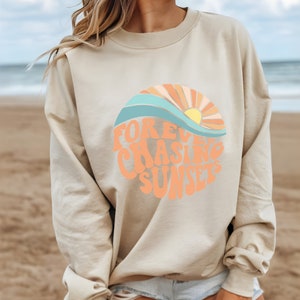 Sweatshirt // Forever Chasing Sunsets // Colorful Sweatshirt // Sunset Sweatshirt // Graphic TShirt