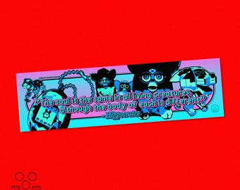 Souls of Living Creatures · Hippocrates Quote (blue/pink version) · Bumper Sticker 11x3" · retro 90s and Y2K toys · Furby, Tamagotchi, i-Dog