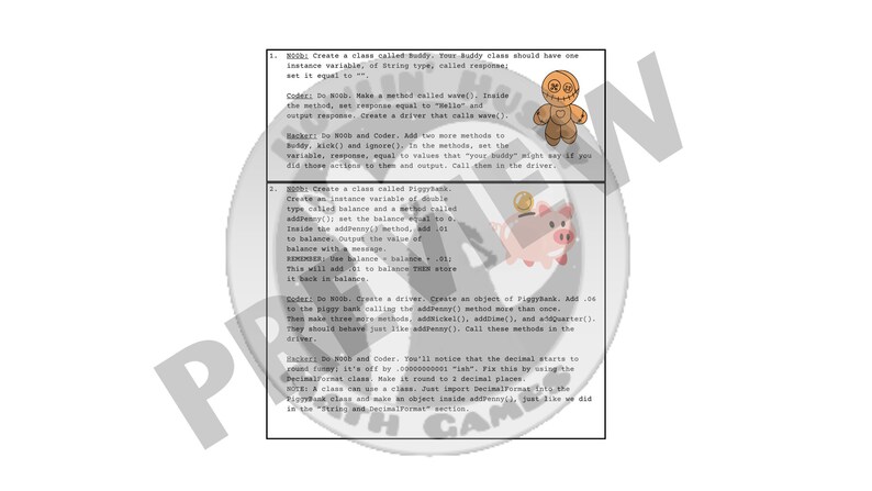 May include: A worksheet with instructions for creating two Java classes: Buddy and Piggybank. The instructions include creating instance variables, methods, and a driver to test the classes. The worksheet includes illustrations of a gingerbread man and a piggy bank.