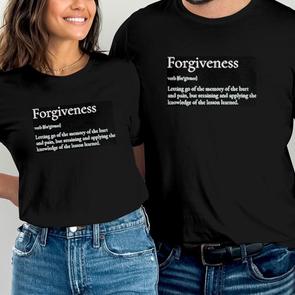 Forgiveness Definition T-Shirt, Inspirational Quote Tee, Unisex Apparel, Thoughtful Gift Idea