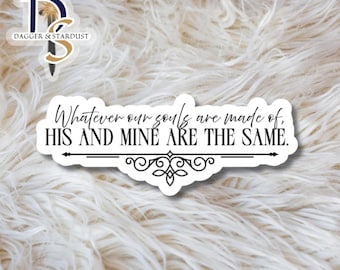 Whatever Our Souls Sticker, Wuthering Heights Sticker, Classic Bookish Sticker, Gift for Readers, Emily Brontë Merch