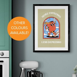 Impresión artística "Más espresso, menos depresso" / Póster A5 / A4 / Arte de pared / Dibujos animados retro divertidos, brillantes y coloridos / Cafetería de cocina