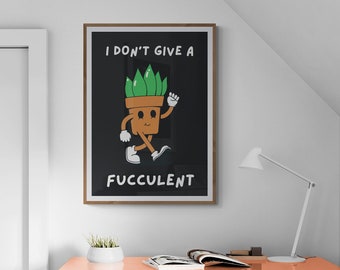 Lustiges Sukkulenten Poster, Retro Pflanzenliebhaber Kunst (Digitaler Download)