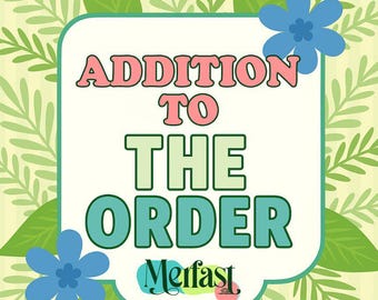 Addition To The Order - Order Modification