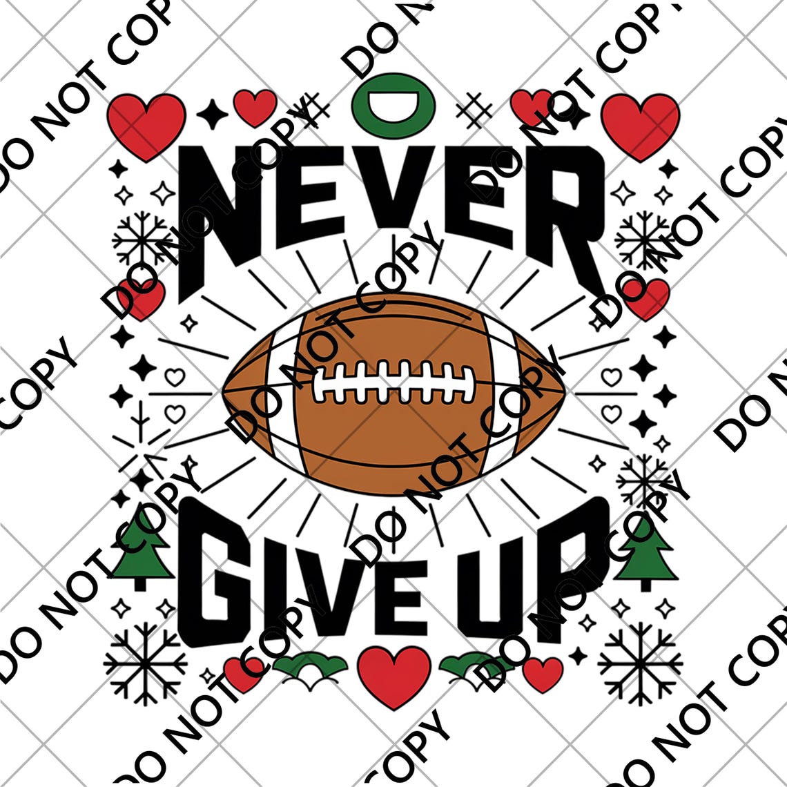 Never Give up Football Super Bowl Vector Design, Motivational Sports ...