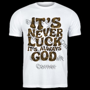 It’s Never Luck, It’s Always God | Christian Camo Quote PNG Bundle | 6 Color Variations | Faith Digital Download