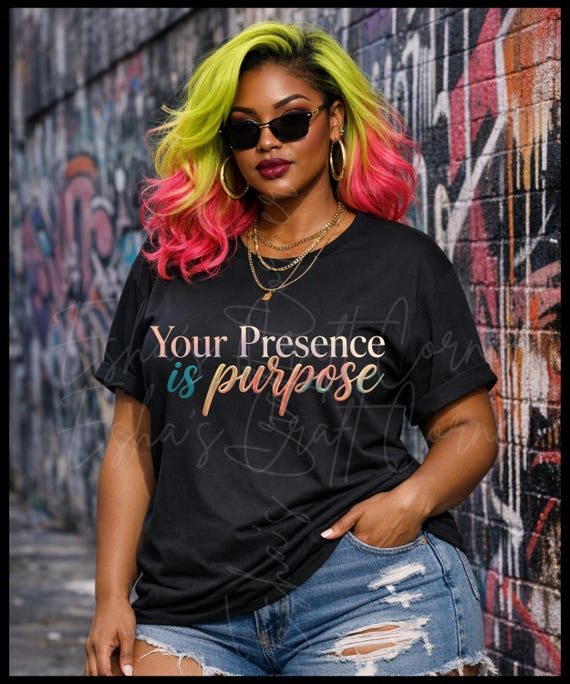 Your Presence Is Purpose SVG PNG | Inspirational Quote Design (DTF Print File)