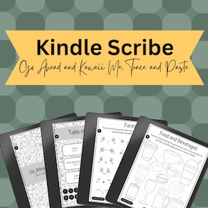 May include: A black and white image of four Kindle Scribe screens. The screens show different activities, including tracing and pasting, drawing faces, and drawing food and beverages. The text on the screens reads "Go Ahead and Kawaii Me, Trace and Paste", "Table of", "Faces", and "Food and Beverages".