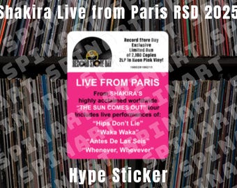 Shakira “Live from Paris” (Record Store Day 2025 Exclusive) HYPE STICKER