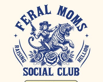 Feral Moms Social Club SVG: Retro Mom Life Design (Digital Download)