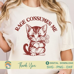 Rage Consumes Me SVG, Rage Consumes Me Cat Svg, Mental Health Svg, Cat Lover, Vintage Retro Cat Meme Shirt Svg