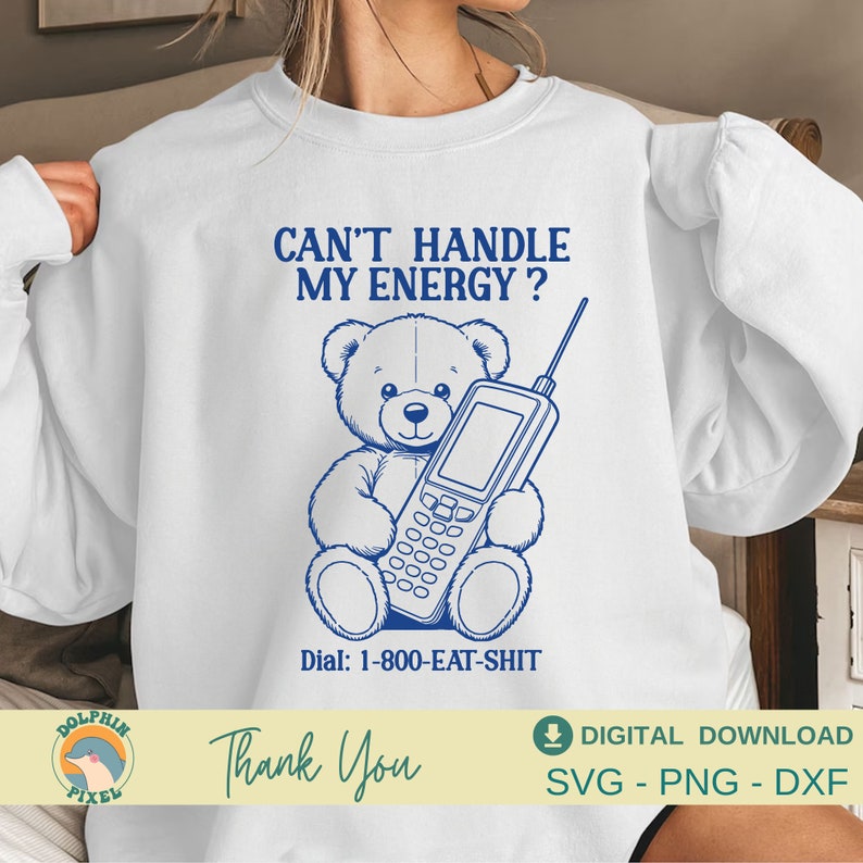 Can't Handle My Energy SVG, PNG, DXF, Vintage Retro Funny Bear, Cute