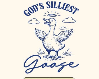 May include: A blue and white illustration of a goose with a halo above its head. The text "God's Silliest Goose" is written around the goose. The text "SVG - PNG - DXF" is written below the goose.