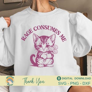 Rage Consumes Me SVG, Rage Consumes Me Cat Svg, Mental Health Svg, Cat Lover, Vintage Retro Cat Meme Shirt Svg