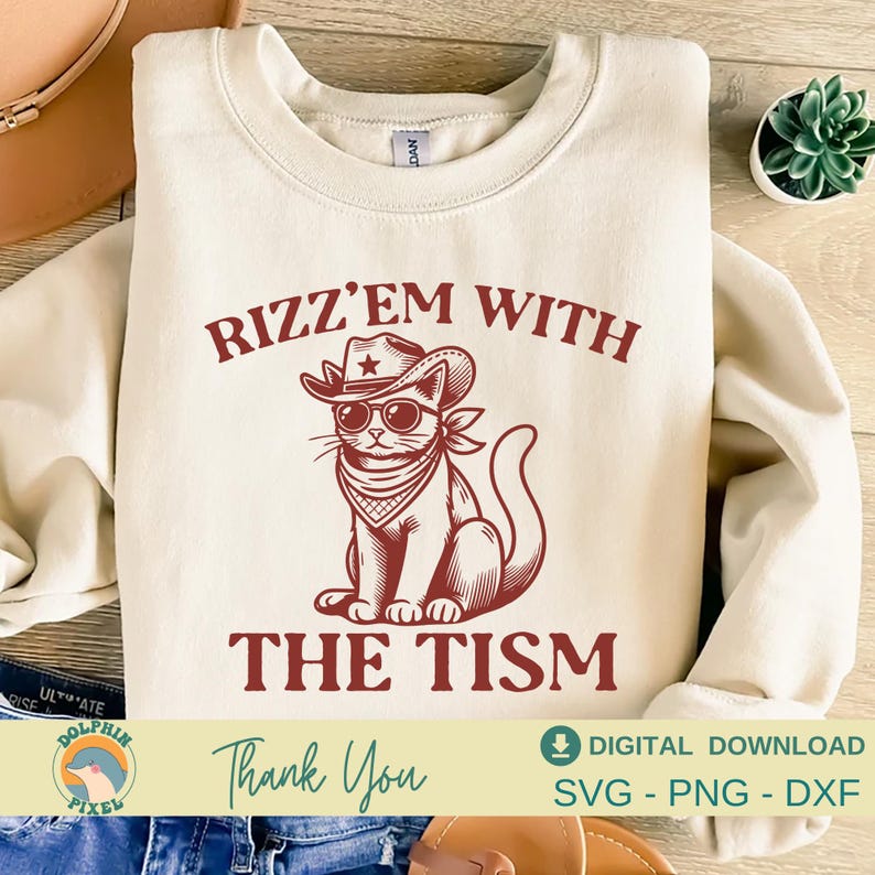 Funny Cat Meme SVG: Rizz 'em With the 'tism, Adult Humor (digital Files ...