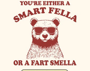 Smart Fella Fart Smella SVG: Funny Retro Bear Meme (Digital Files)