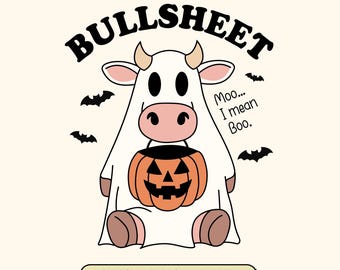 Funny Halloween Cow Ghost SVG: Bullsheet Moo (Digital File)
