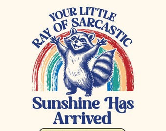 Sarcastic Sunshine Raccoon SVG: Retro Meme Design (Digital Download)