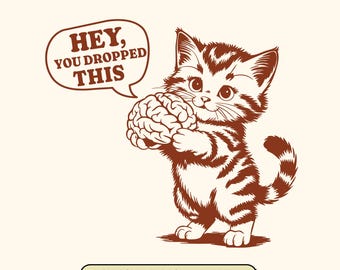 Funny Cat Shirt SVG: Hey, You Dropped This, Retro Animal (5 versions included)
