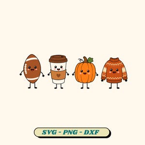 May include: A digital graphic featuring four cute, anthropomorphic characters: a brown football, a white coffee cup with a brown sleeve and heart, an orange pumpkin with a green leaf, and an orange patterned sweater. The text SVG - PNG - DXF is below.