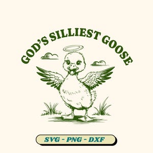 God&#39;s Silliest Goose SVG, Funny Goose Svg, Vintage Retro Silly Goose Svg, Sarcastic Shirt Design, Goose Graphic, Meme Shirt Svg Cut File