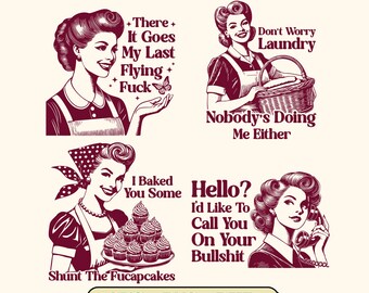 Retro Housewife Sarcastic SVG: Funny Adult Humor Cut File (4 Versions)