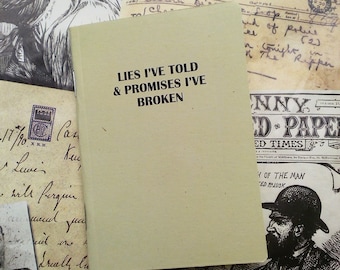 Pocket Notebook- Lies I've Told And Promises I've Broken