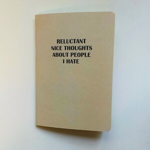 Pocket Notebook Reluctant Nice Thoughts About People I Hate image 5