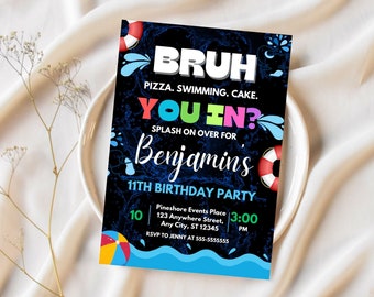 Bruh Birthday Invitation Pool Party Invite Summer Birthday Invite Teenager Birthday Bruh It's My Birthday Invite Bruh pool invite pool party
