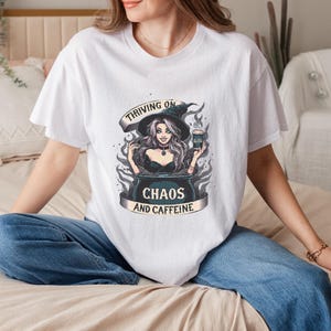 Thriving On Chaos And Caffeine Shirt, Funny Coffee Lover Tee, Witty Caffeine Addict Apparel, Chaos Coordinator Outfit, Quirky Daily Wear