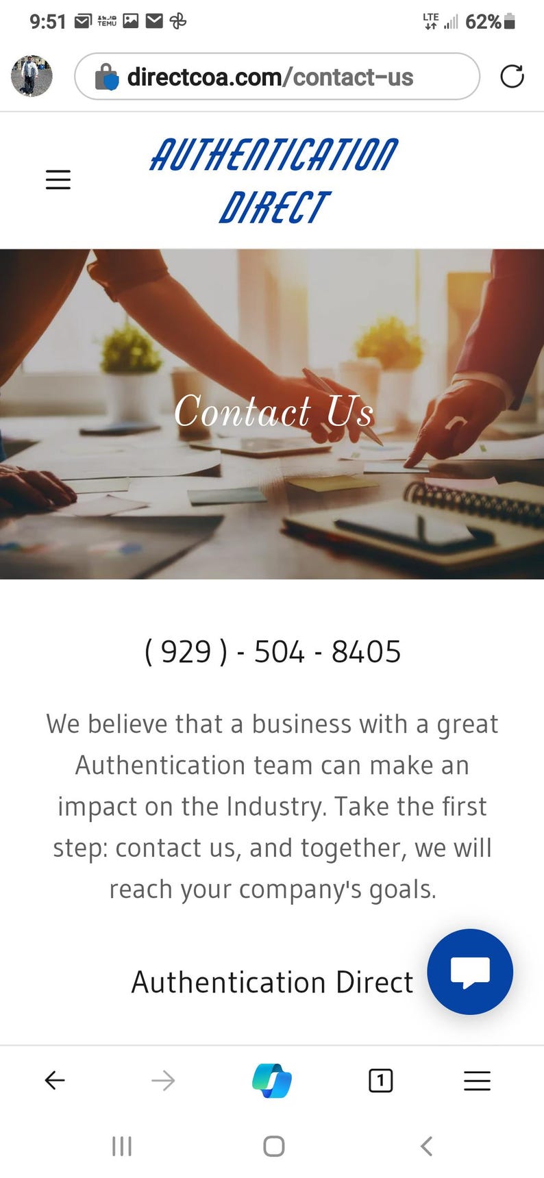 May include: A website for Authentication Direct, a company that helps businesses build strong authentication teams. The website features a photo of two people working together at a desk, with the text "Contact Us" and the phone number (929) - 504 - 8405.