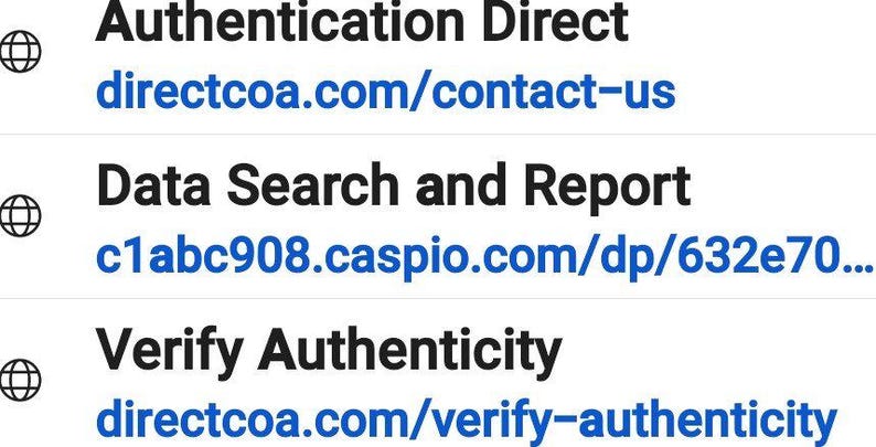 Pu&ograve; includere: Testo su sfondo bianco con "Authentication Direct", "Data Search and Report" e "Verify Authenticity". Ogni riga ha un'icona a forma di globo e un URL corrispondente: directcoa.com/contact-us, c1abc908.caspio.com e directcoa.com/verify-authenticity.