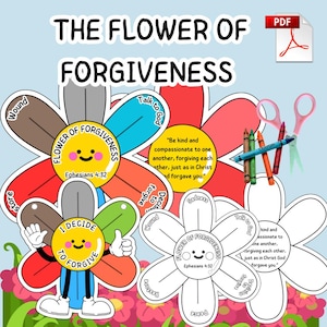 May include: A vibrant illustration, "The Flower of Forgiveness," presents flower-shaped graphics with labels such as "Wound" and "Talk to God." The image includes crayons, scissors, and a PDF icon, indicating a printable educational resource.
