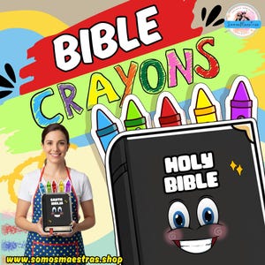 Puede incluir: Una mujer con un delantal azul sostiene una Biblia de dibujos animados con detalles de crayones. La imagen presenta las palabras "BIBLE CRAYONS" en texto colorido, con una Biblia de dibujos animados sonriente y el texto "HOLY BIBLE". La dirección web www.somosmaestras.shop está abajo.